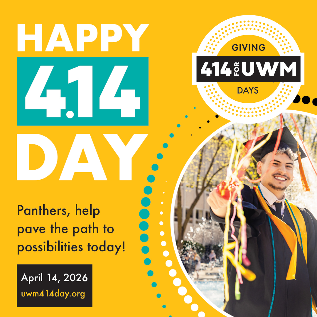 Happy 414 Day. Panthers, help pave the path to possibilities today! April 14, 2026. uwm414day.org. UWM Giving Days graphic.
