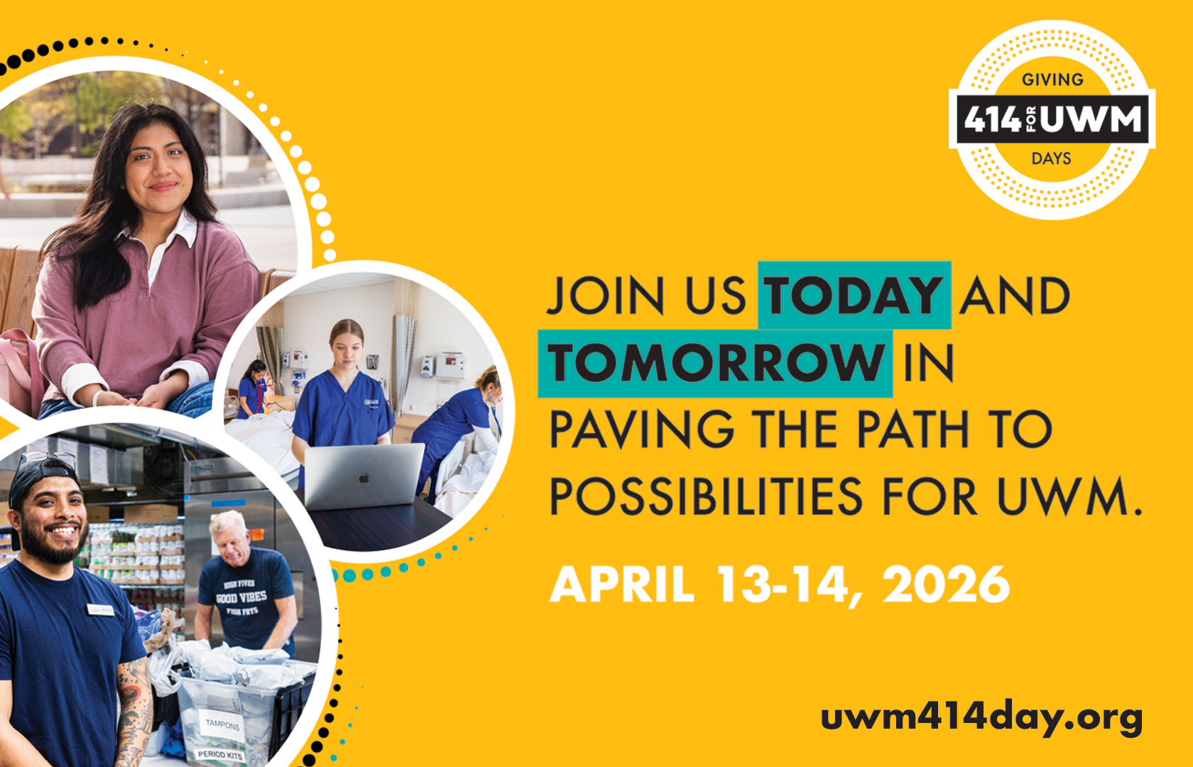 Join us today and tomorrow in paving the path to possibilities for UWM. April 13-14, 2026. uwm414day.org. Giving Days Graphic.