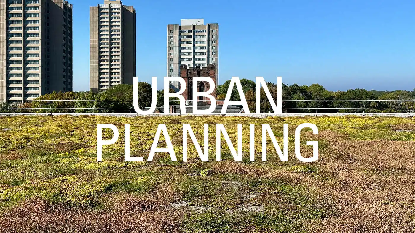 A green roof with buildings in the distance. Text says Urban Planning.