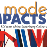 Modern Impacts: Celebrating 50 Years of the Rosenberg Collection at UWM