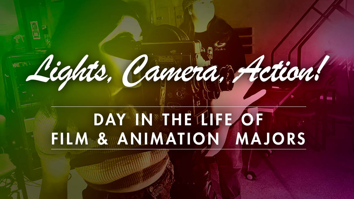 Film Day in the Life of a Film and Animation major Promo Image
