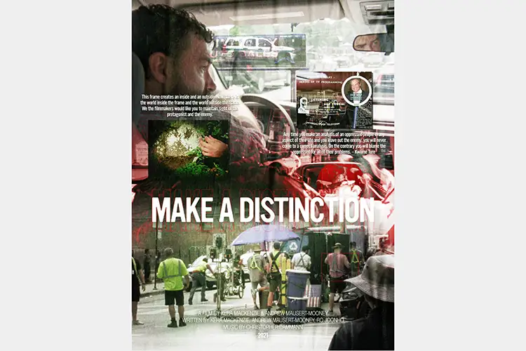 Poster for Make A Distinction, collage of several images from the film overlaid on top of each other. Poster for Make A Distinction, collage of several images from the film overlaid on top of each other.