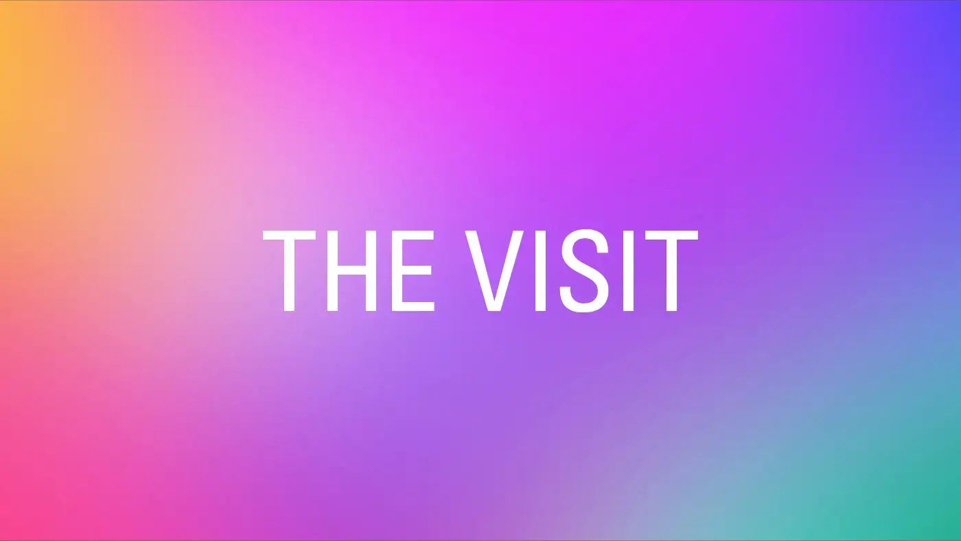 Colorful gradient background with white text reading “THE VISIT” centered on the image.