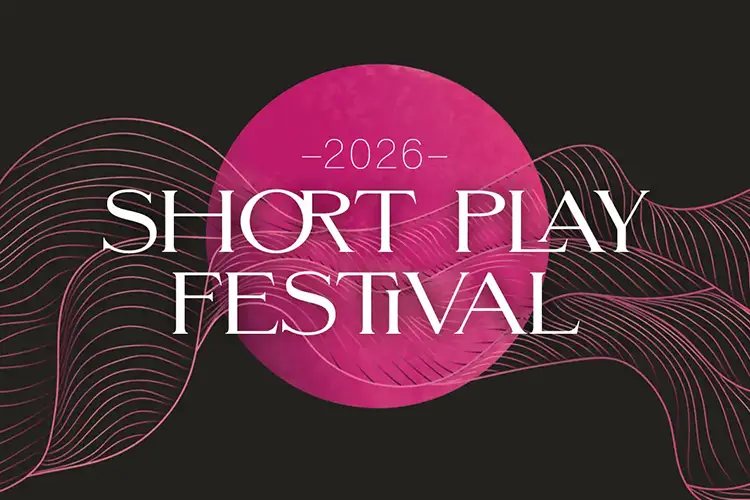 Promotional graphic for the 2026 Short Play Festival featuring a pink circle and flowing line art on black.