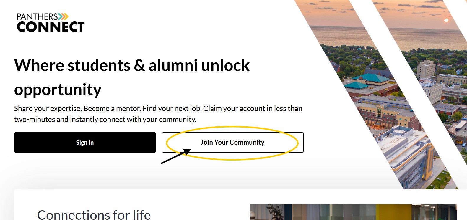 A screenshot of the Panthers Connect website is shown, with a yellow circle drawn around the "Join Your Community" button on the page. The button is a light gray box next to a black box that says "Sign In." There is an arrow pointing to the "Join Your Community" button, indicating that is the button students should press.