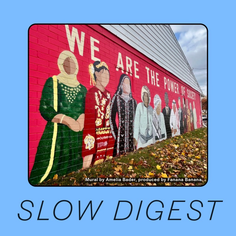 Slow Digest: Murals of Community Care
