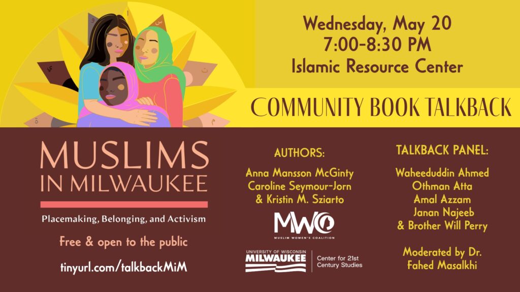 Digital flyer for Book Talkback - Muslims in Milwaukee: Placemaking, Belonging, and Activism.