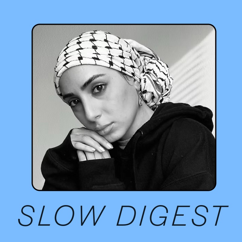 Slow Digest: Amal Azzam