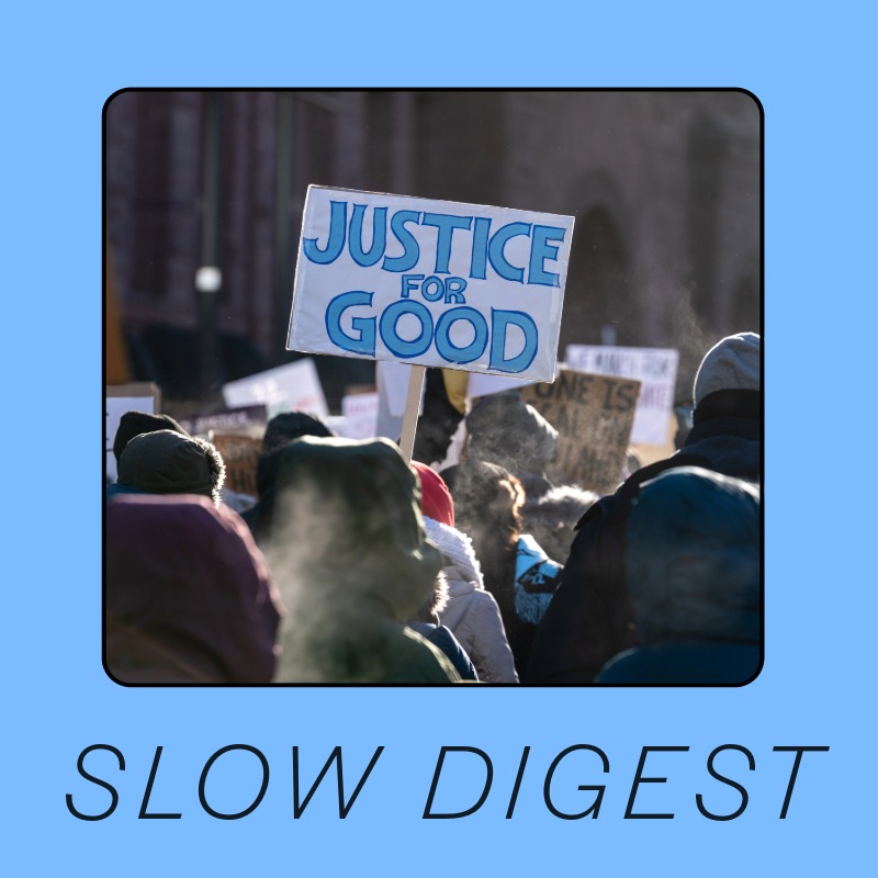 Slow Digest: Slow Action