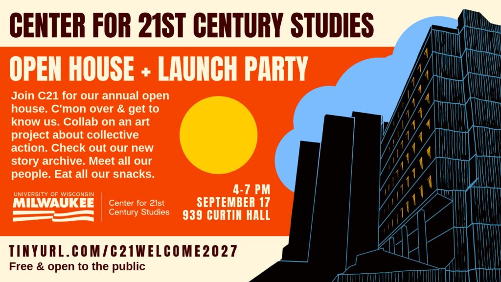 Flyer for C21's annual open house, featuring a flat, blocky relief print of Curtin Hall, and text that reads "Join C21 for our annual open house. C'mon over and get to know us. Collab on an art project about collective action. Check out our new story archive. Meet all our people. Eat all our snacks."