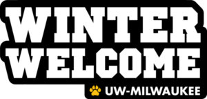 Winter Welcome - UW-Milwaukee