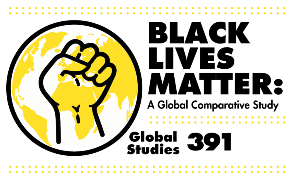 Graphic promoting the BLM Global Studies 391 course