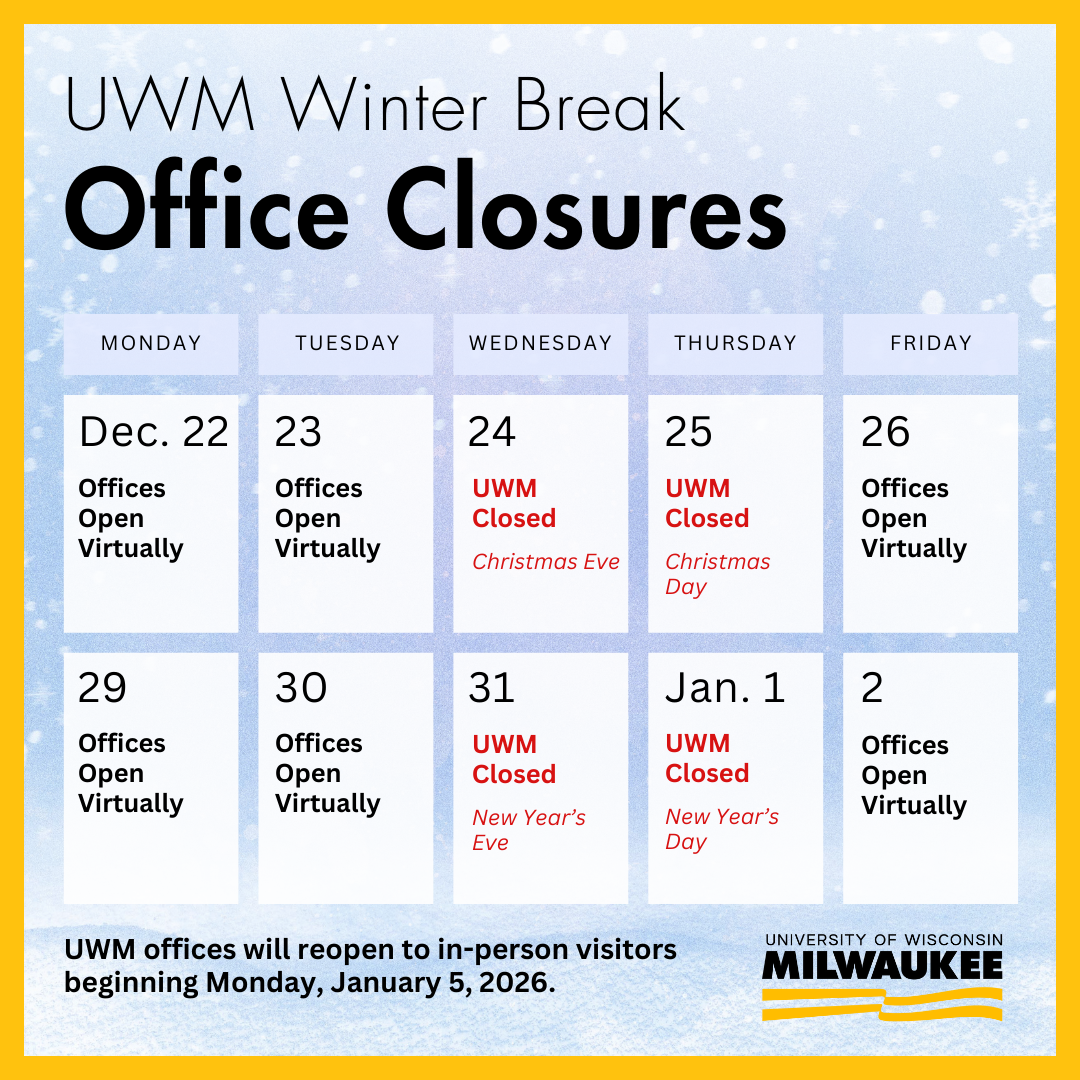 Calendar of UWM Winter Break Office Closures