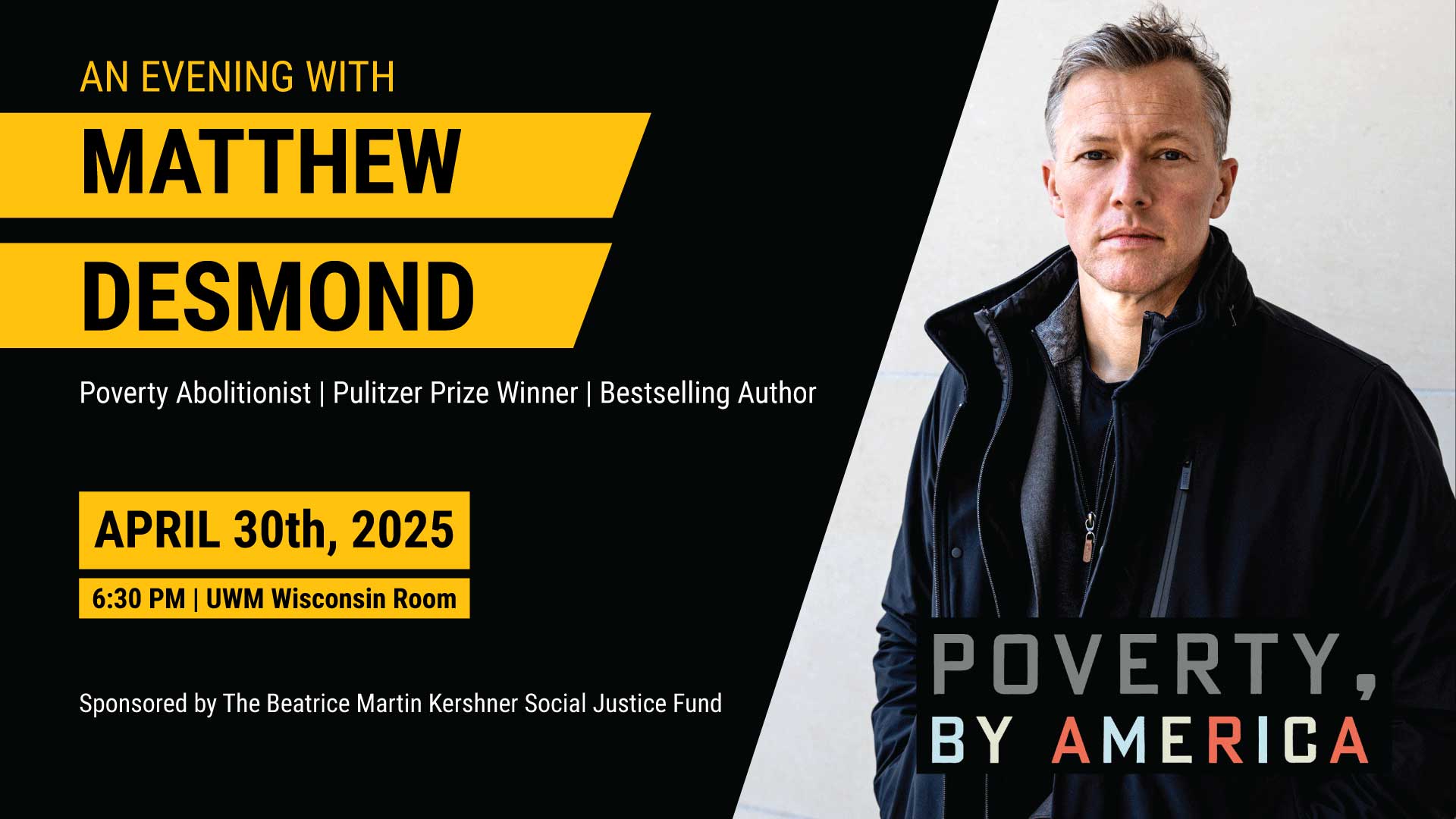 Promotional Event Graphic featuring an image of Matthew Desmond and title of event, "an Evening with Matthew Desmond"