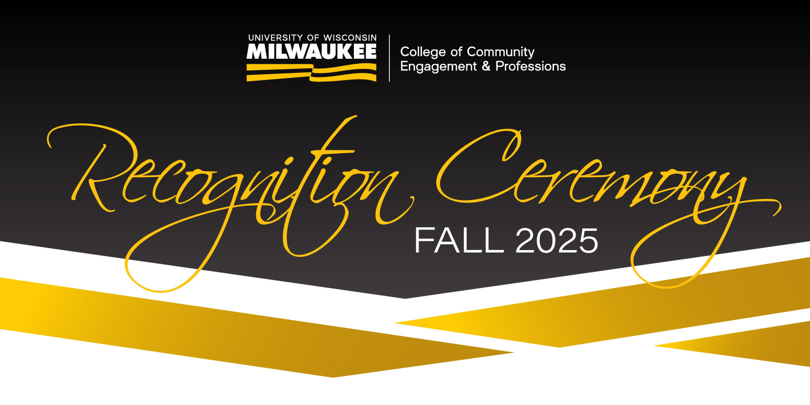 Decorative Graphic for the College of Community of Engagement and Professions (CCEP) Fall 2025 Recognition Ceremony