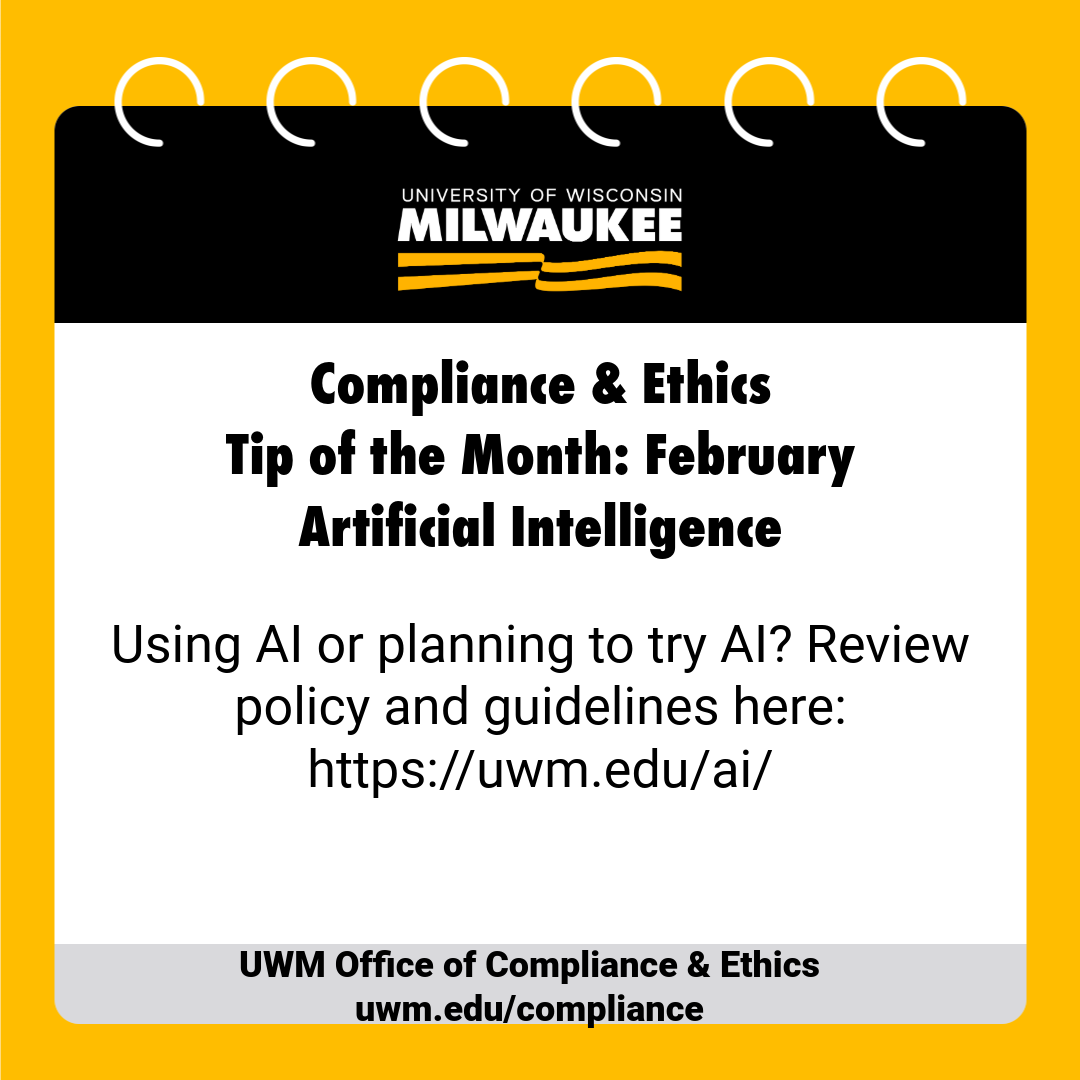 Tip of the month: Artificial Intelligence. Using AI or planning to try AI? Review policy and guidelines here http://uwm.edu/ai/