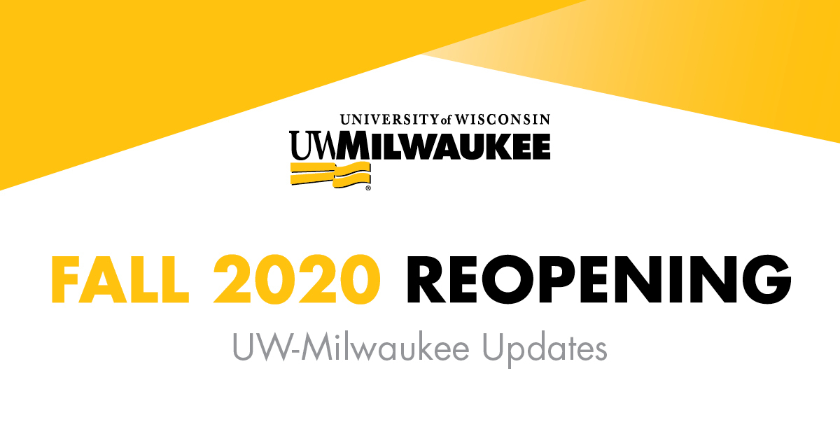 Home UWM Fall 2020 Reopening