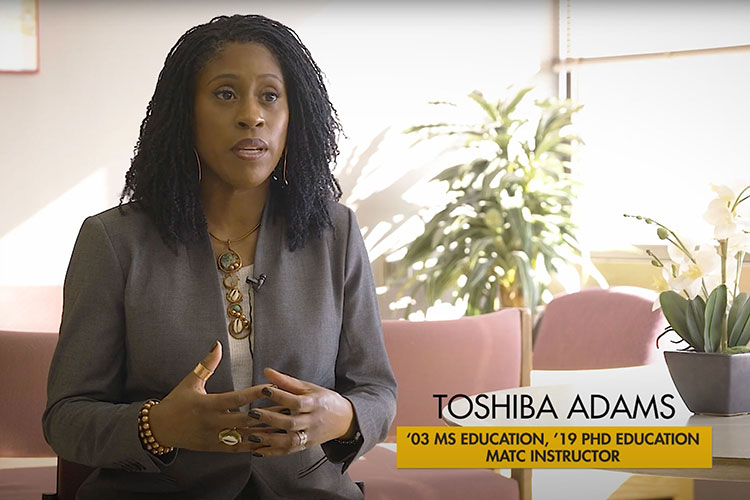 Toshiba Adams (african american woman) is an instructor in the early childhood education program at Milwaukee Area Technical College. Adams received both her master’s and doctoral degrees from UW-Milwaukee. Her master's degree is in Cultural Foundations of Education, and her PhD is in Urban Education