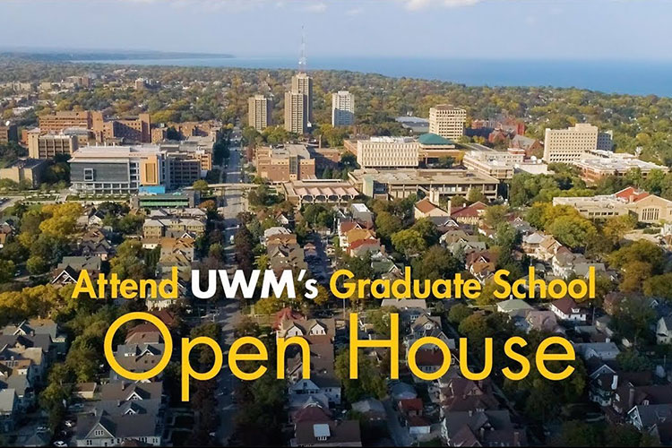 UWM Graduate School Open House 2023 graphical image featuring an aerial view over the UWM campus