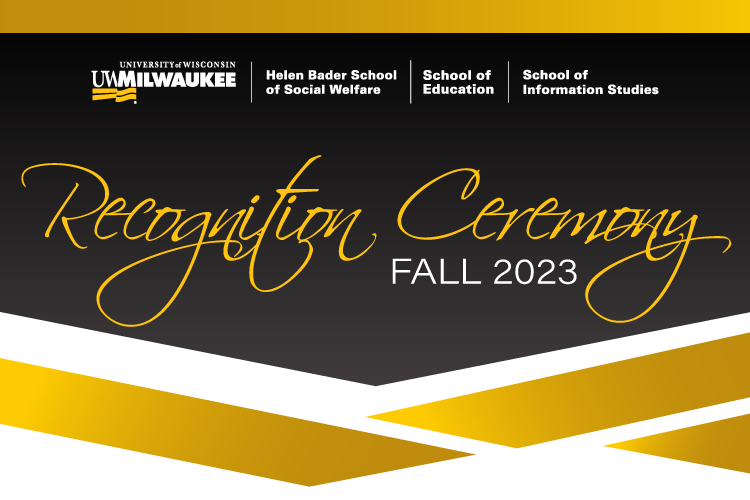 UW-Milwaukee Fall 2023 Recognition Ceremony graphic.