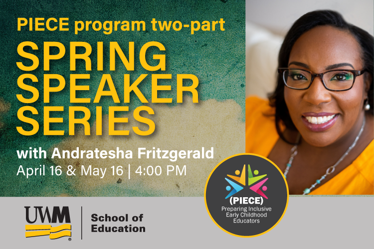 PIECE Spring SPeaker Series with Andratesha Fritzgerald.