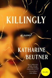 Katharine Beutner "Killingly"