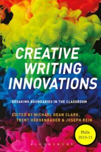 Michael Dean Clark et.al "Creative Writing Innovations"