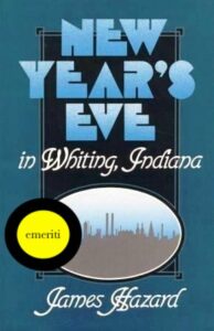 James Hazard "New Year's Eve in Whiting, Indiana"