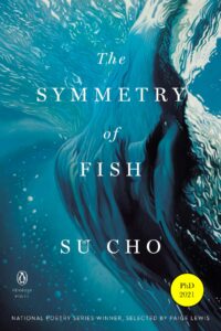 Su Cho "The Symmetry of Fish"