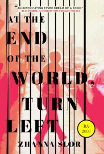 Zhanna Slor "At the End of the World, Turn Left"