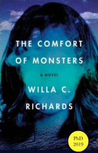 Willa Richards "The Comfort of Monsters"