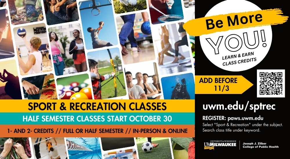 Sport & Recreation HalfSemester Courses Start Oct. 30 UWM Event
