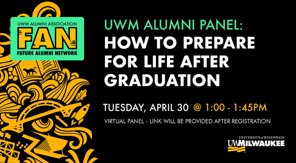 Details For Event 28182 – UWM Alumni Panel: How to Prepare for Life After Graduation