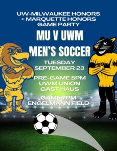 Poster of Pounce the Panther and Marquette Eagle in front of soccer ball. Advertising UWM versus Marquette Soccer game Tuesday September 23, 2025 meeting at 5PM in Student Union Gast Haus. Game at 7:00 PM at Engelmann Field.