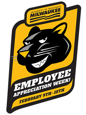 University of Wisconsin Milwaukee Employee Appreciation Week February 9th through 15th
