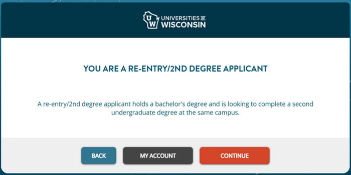 University of Wisconsin application screen stating 'You are a re-entry/2nd Degree Applicant'