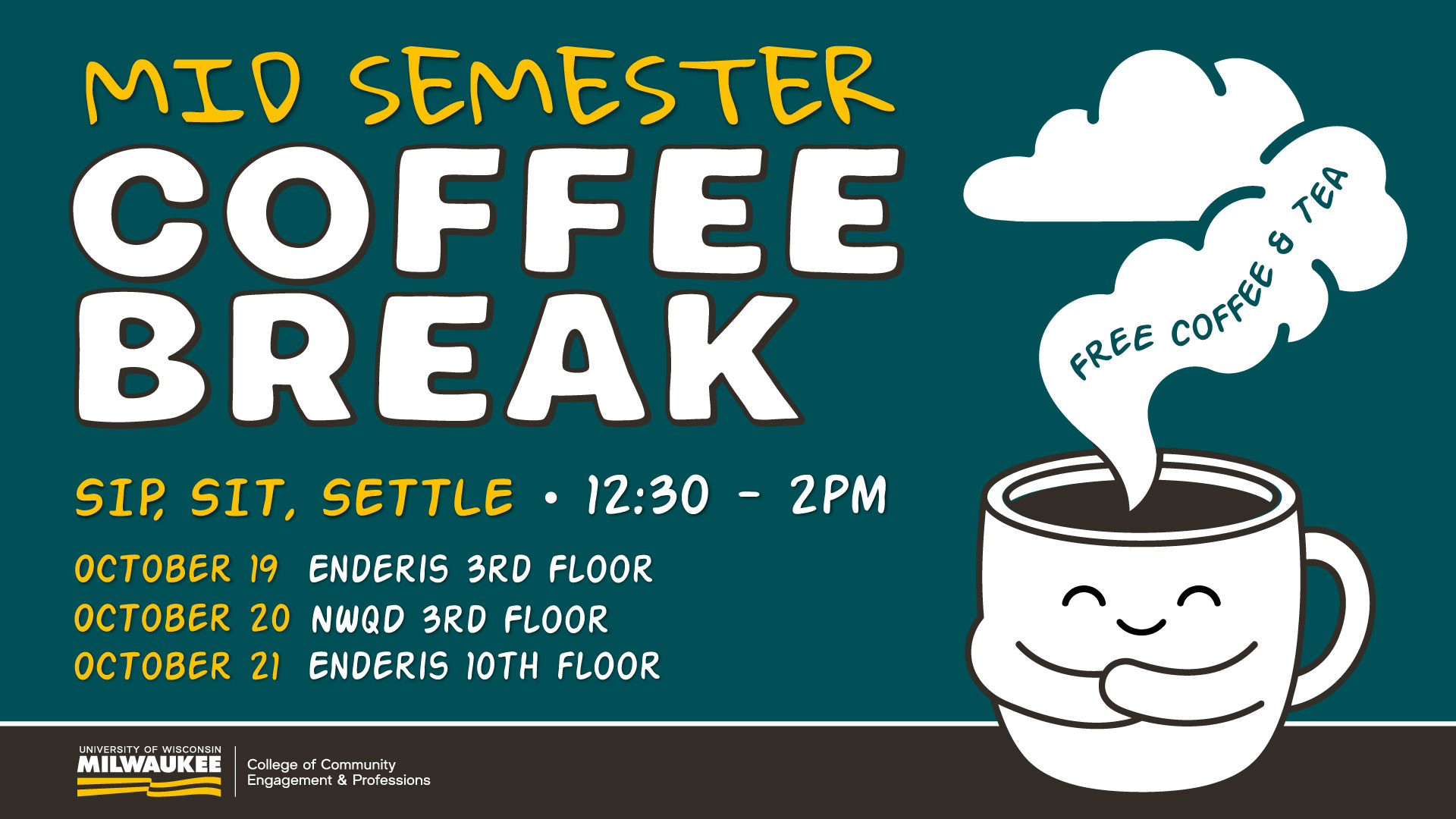 Decorative graphic for an event titled Mid Semester Coffee Break. It features a smiling cup of coffee with the text "free coffee and tea"