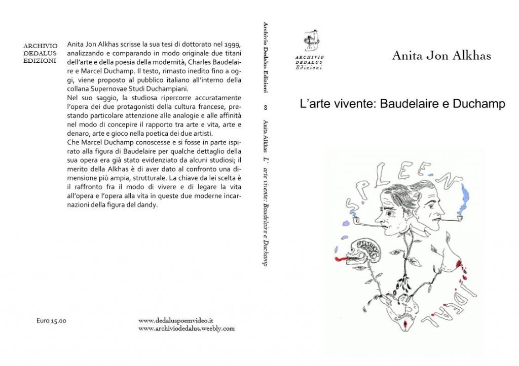 Front and back cover of L'arte vivende: Baudelaire e Duchamp by Anita Jon Alkhas. White background, black text, mostly-black line drawing of a heart with 3 branches growing from it. On the left branch is a skull sticking out a red tongue. On the right, a breast with a red nipple, dripping blood. In the center, the heads of Baudelaire and Duchamp, facing in opposite directions, smoking pipes with blue smoke. Above the heads is the word SPLEEN, below the breast is the word IDEAL.