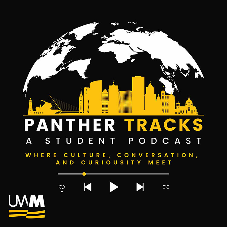Panther Tracks: A Student Podcast — 'Where Culture, Conversation, and Curiousity Meet.' Logo features a white globe above a gold Milwaukee city skyline on a black background, with media player icons and the UW-Milwaukee logo.