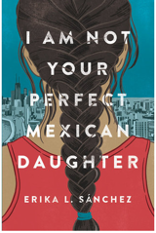 I Am Not Your Perfect Mexican Daughter book image
