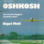 EAA Oshkosh: The World’s Biggest Aviation Event