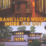 Frank Lloyd Wright, Inside and Out