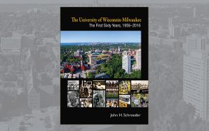 University of Wisconsin-Milwaukee: The First Sixty Years book cover