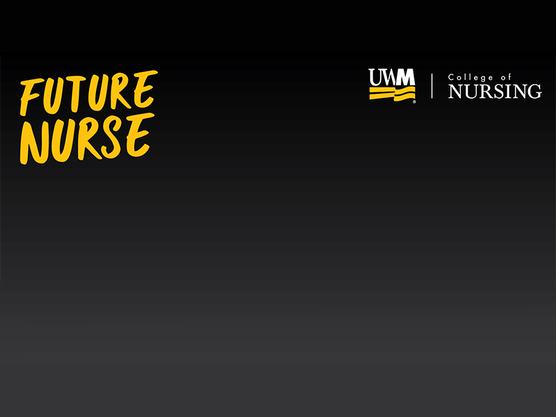 UWM Future Nurse black video background graphic