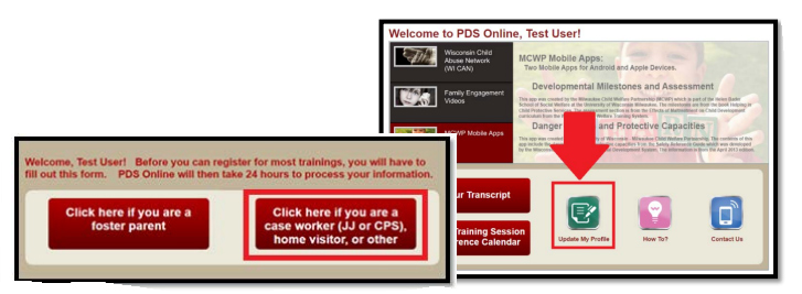 Screenshot showing two buttons, one that reads "Click here if you are a foster parent" and the other that reads "Click here if you are a case worker (JJ or CPS) home visitor, or other.
