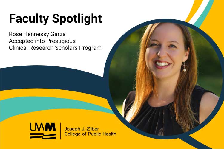 Rose Hennessy Garza Accepted into Prestigious Clinical Research Scholars Program