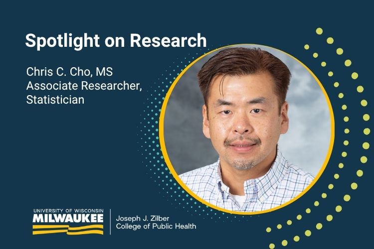 Spotlight on Research by Chris C. Cho, an associate researcher and statistician at the UW-Milwaukee Zilber College of Public Health.