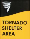 Tornado Shelter Area sign