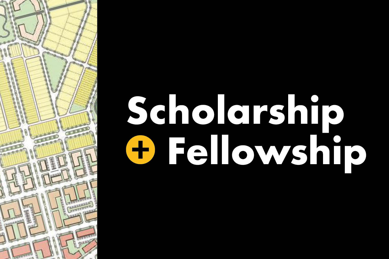 Scholarship + Fellowship