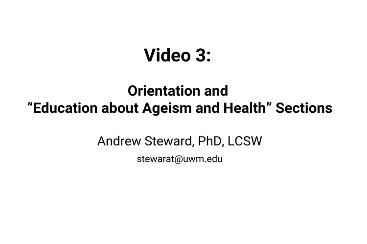 Video 3: Orientation and 